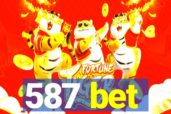 587 bet